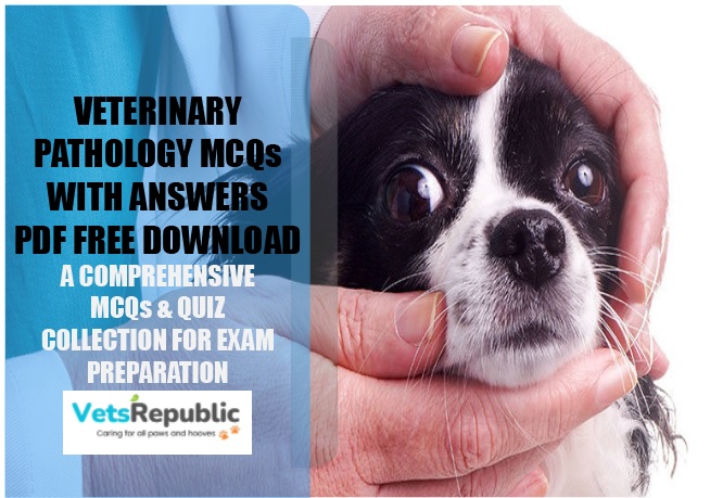 Veterinary Pathology MCQs With Answers PDF